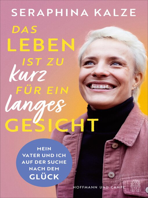 Title details for Das Leben ist zu kurz für ein langes Gesicht by Seraphina Kalze - Wait list